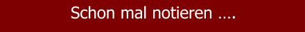 Schon mal notieren ….