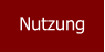 Nutzung
